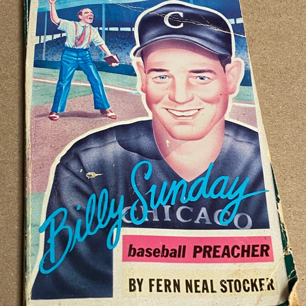 Billy Sunday Baseball Preacher Book
